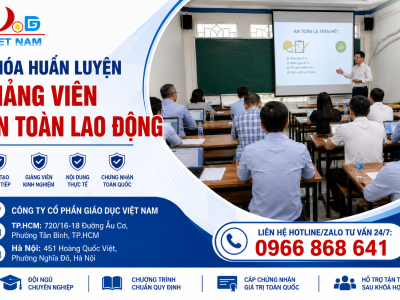 Khóa huấn luyện giảng viên an toàn lao động