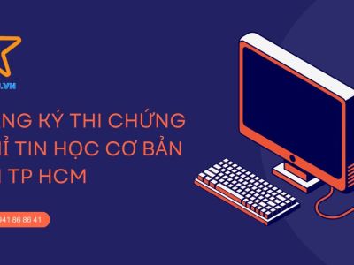 Đăng ký thi chứng chỉ tin học cơ bản tại tphcm
