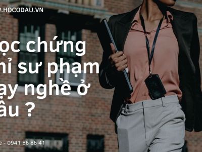 Học chứng chỉ sư phạm dạy nghề ở đâu