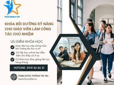 Khóa bồi dưỡng kỹ năng cho giáo viên làm công tác chủ nhiệm
