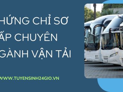 Chứng chỉ sơ cấp chuyên ngành vận tải