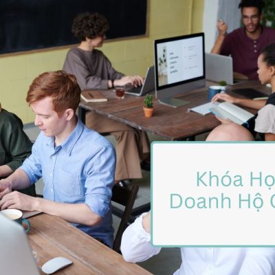 Khóa Học Kinh Doanh Hộ Cá Thể