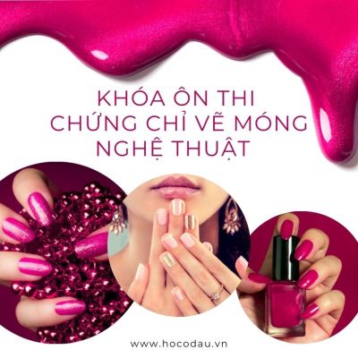 Khóa ôn thi chứng chỉ vẽ móng nghệ thuật